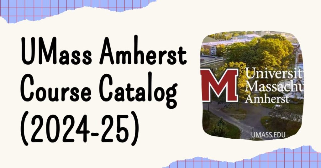 UMass Amherst Course Catalog 2024-2025